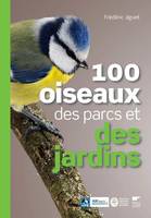 Oiseaux 100 oiseaux des parcs et des jardins