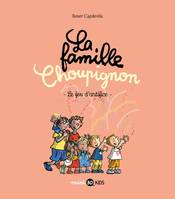 6, La famille Choupignon, Tome 06, Le feu d'artifice