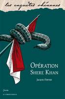 Une enquête de Jules Meyer, Opération Shere Khan