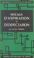 Niveaux d'aspiration et d'expectation, Critères de personnalité. Avec un complément statistique par E. Robaye