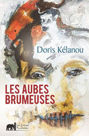 Les aubes brumeuses, Roman