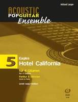 Hotel California, Acoustic Pop Guitar Ensemble 5