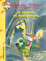 22, Geronimo Stilton T22 Le Château de Moustimiaou