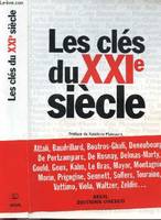 Entretiens du XXIe siècle, LES CLES DU XXI E SIECLE