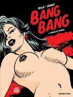 4, Bang Bang - Tome 04, Prison de femmes