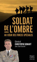 Soldat de l'ombre, Au coeur des forces spéciales