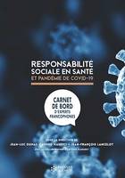 Responsabilité sociale en santé et pandémie de Covid-19, Carnet de bord d’experts francophones