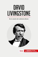 David Livingstone, En el corazón del continente africano