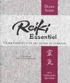 Reiki essentiel - Guide complet d'un art de guérison, guide complet d'un art ancien de guérison