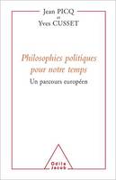 Philosophies politiques pour notre temps, Un parcours européen