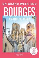 Bourges guide Un Grand Week-end, capitale du Berry