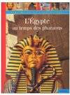 L'Egypte au temps des pharaons