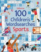 100 Children's Wordsearches : Sports