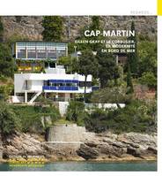 Cap Moderne, Eileen gray et le corbusier, la modernité en bord de mer