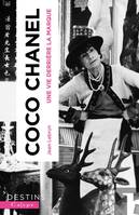 Coco Chanel, Une vie derrière la marque