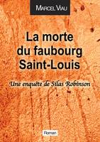 La morte du Faubourg Saint-Louis