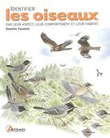 Identifier les oiseaux par leur aspect, leur comportement et leur habitat