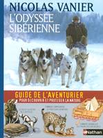 L'ODYSSEE SIBERIENNE GUIDE DE L'AVENTURIER