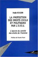 La Protection des droits civils et politiques par l'O.N.U., L'oeuvre du comité des droits de l'homme