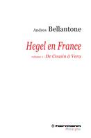 Hegel en France, Volume 1, De Cousin à Vera