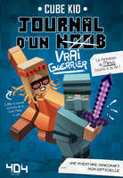 4, Journal d'un noob (Vrai Guerrier) - Tome 4 Minecraft