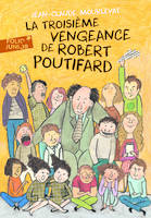 La troisième vengeance de Robert Poutifard