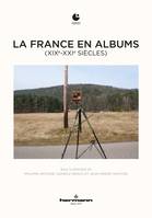 La France en albums (XIXe-XXIe siècles)