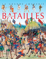 GRANDE IMAGERIE HISTORIQUE GRANDES BATAILLES (LES)