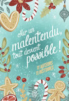 Sur un malentendu, tout devient possible !, 11 auteurs, 11 histoires