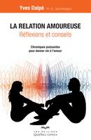 La relation amoureuse, Réflexions et conseils