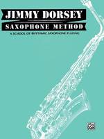 Jimmy Dorsey Saxophone Method (Tenor Saxophone), A School of Rhythmic Saxophone Playing