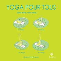 Yoga pour tous, Vivez mieux, vivez vieux !