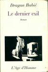 Le dernier exil - roman, roman