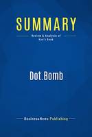 Summary: Dot.Bomb - J. David Kuo, Review and Analysis of Kuo's Book