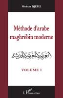 Méthode d'arabe maghrébin moderne, Volume I