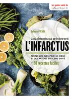 Les aliments qui préviennent l'infarctus