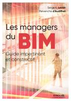 Les managers du BIM / guide impertinent et constructif