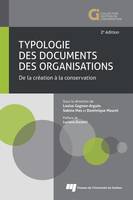 TYPOLOGIE DES DOCUMENTS DES ORGANISATIONS. DE LA CREATION A