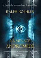 La menace Andromède