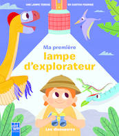 Les dinosaures / lampe explorateur