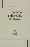 La première philosophie de Sartre