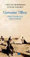 Germaine Tillion, Une ethnologue dans le siècle