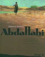 1, Abdallahi (Tome 1-Dans l'intimité des terres)