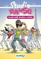 3, Studio Danse - Poche - tome 03, Flash mob dance à Paris