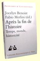 Après la fin de l'histoire, Temps, monde, historicité