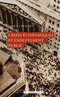 Crises économiques et endettement public, Intuitions