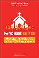 Paroisse en feu, Manuel pratique de la mission paroissiale