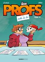 Les profs., 19, Les Profs - tome 19, Note to be
