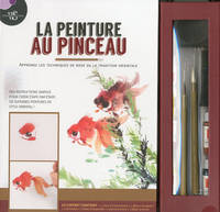 Coffret La peinture au pinceau - Apprenez les techniques de base de la tradition orientale