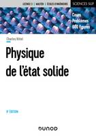 Physique de l'état solide - 8e éd. - Cours et problèmes, Cours et problèmes